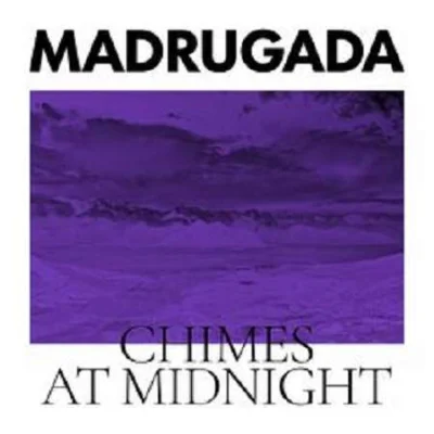 Madrugada - Chimes At Midnight (2022)