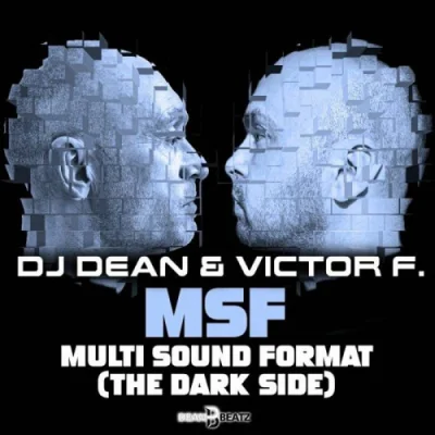 DJ Dean & Victor F. - MSF-Multi Sound Format (The Dark Side) (2023)