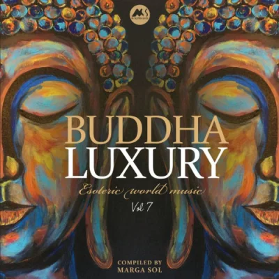 Buddha Luxury, Vol. 7 [Esoteric World Music] (2023)