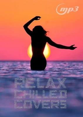 Relax Chilled Covers (part I-IV) (2023)