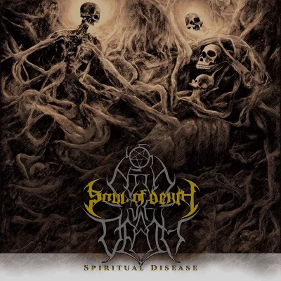 Soul of Death - Spiritual Disease (2023)