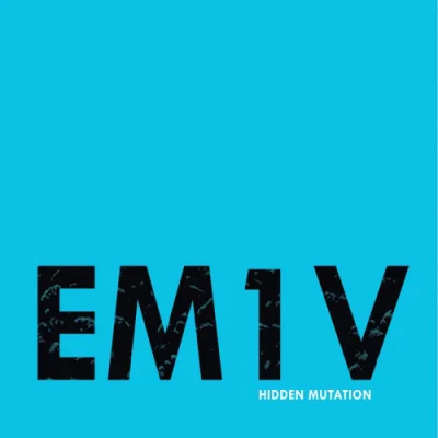 EM1V - Hidden Mutation (2022)