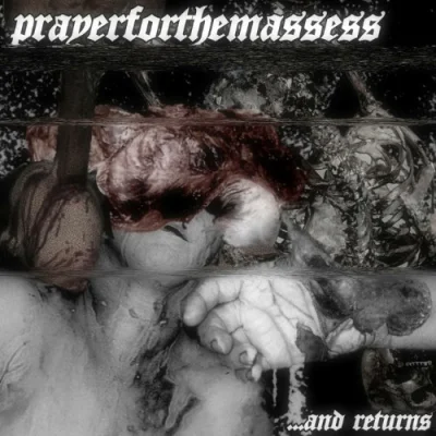 Prayer For The Massess - ...And Returns (2023)