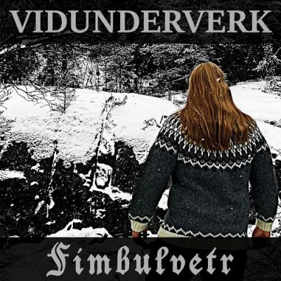 Vidunderverk - Fimbulvetr (2023)