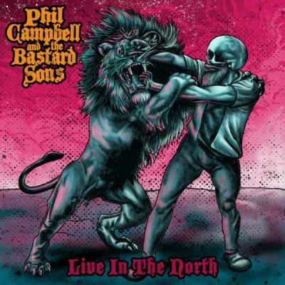 Phil Campbell And The Bastard Sons - Live In The North (2023)