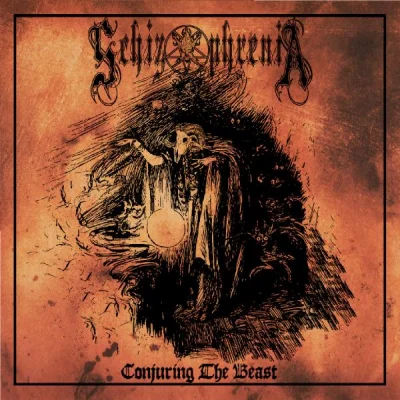 Schizophrenia - Conjuring The Beast (2023)