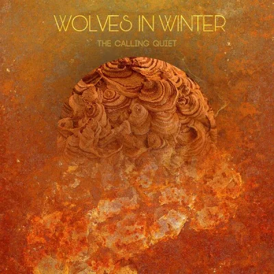 Wolves In Winter - The Calling Quiet (2023)