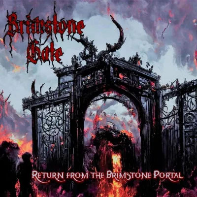 Brimstone Gate - Return from the Brimstone Portal (2023)