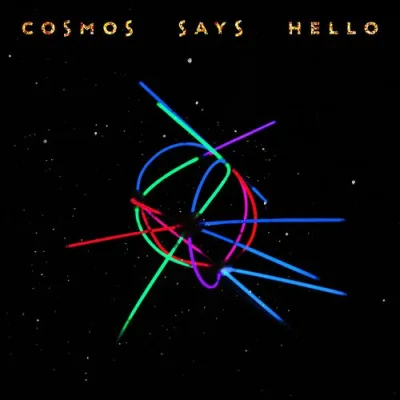 Cosmos Says Hello - The Album (2023)