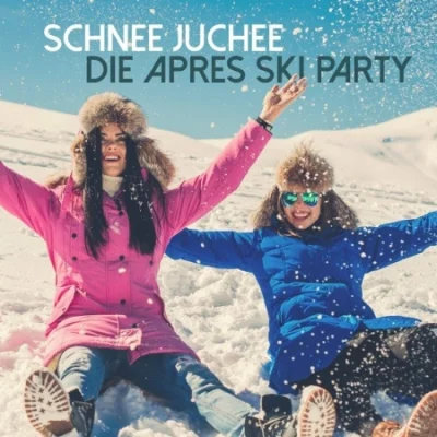 Schnee Juchee: Die Apres Ski Party (2023)