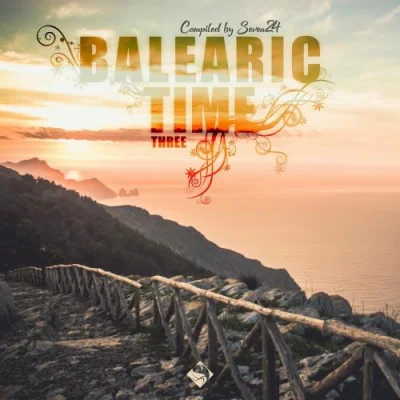 Balearic Time, Three [Compiled by Seven24] (2023)