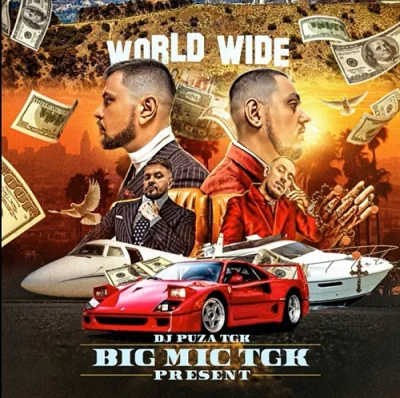 Big Mic Tgk, DJ Puza TGK - World Wide (2023)