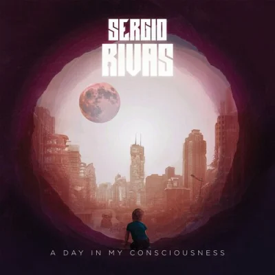 Sergio Rivas - A Day In My Consciousness (2023)