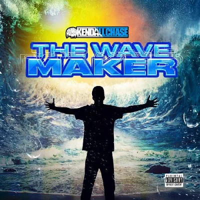 Kendall Chase - The Wave Maker (2022)