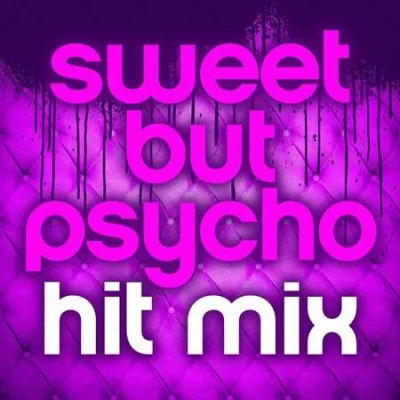 Sweet but Psycho: Hit Mix (2023)