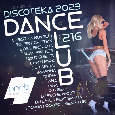 Дискотека 2023 Dance Club Vol.216 [NNNB] (2023)
