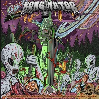 Bonginator - The Intergalactic Gorebong of Deathpot (2023)