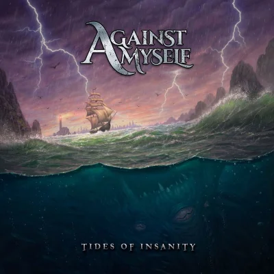 Against Myself - Tides of Insanity (2023)