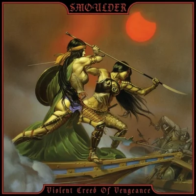 Smoulder - Violent Creed of Vengeance (2023)