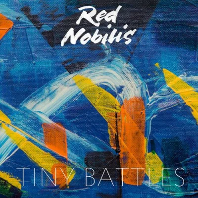 Red Nobilis - Tiny Battles (2023)