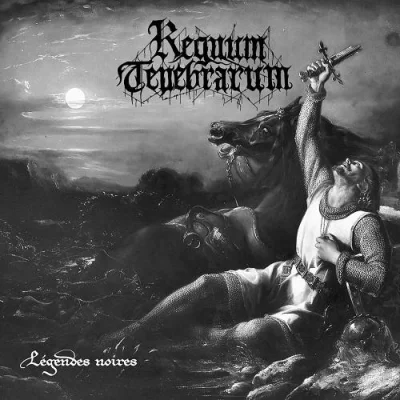 Regnum Tenebrarum - Légendes Noires (2023)