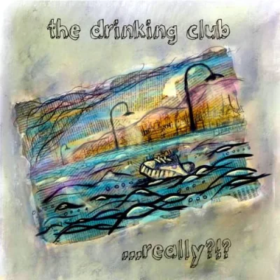 The Drinking Club - ...really?!? (2023)