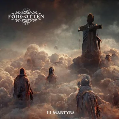 Forgotten - 13 Martyrs (2023)