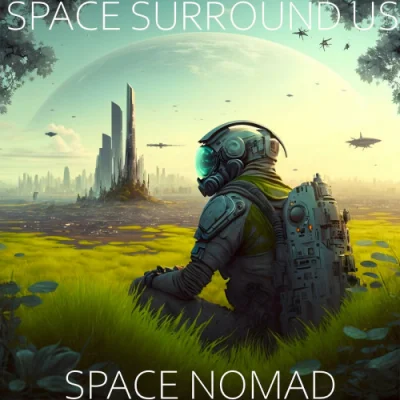 Space Surround Us - Space Nomad (2023)