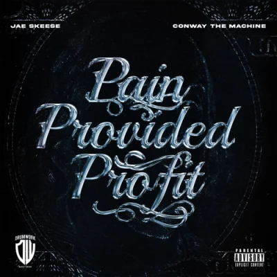 Conway The Machine & Jae Skeese - Pain Provided Profit (2023)