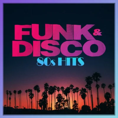 FUNK & DISCO 80s HITS (2023)