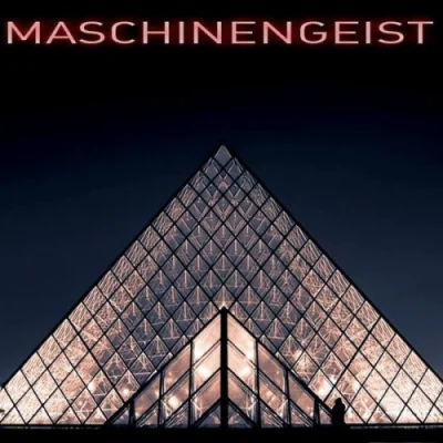 Maschinengeist - Дискография (2017-2023)