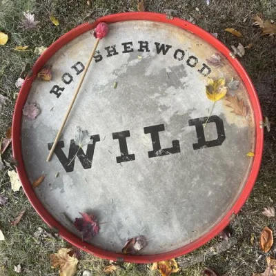 Rod Sherwood - Wild (2023)