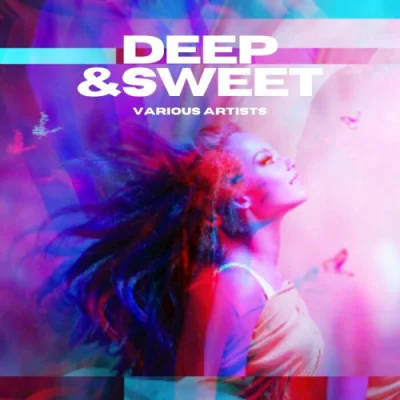 Deep & Sweet (2023)