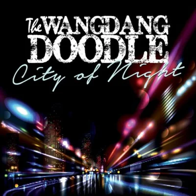 The Wang Dang Doodle - City of Night (2023)