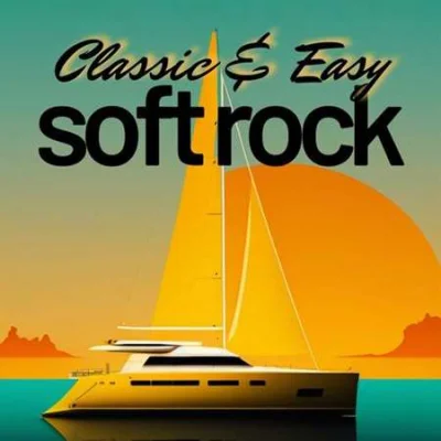 Classic & Easy Soft Rock (2023)