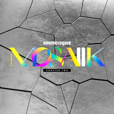 Cosmic Gate - MOSAIIK Chapter Two (2023)