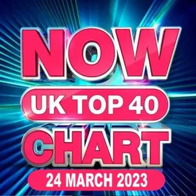 NOW UK Top 40 Chart (24.03.2023) (2023)