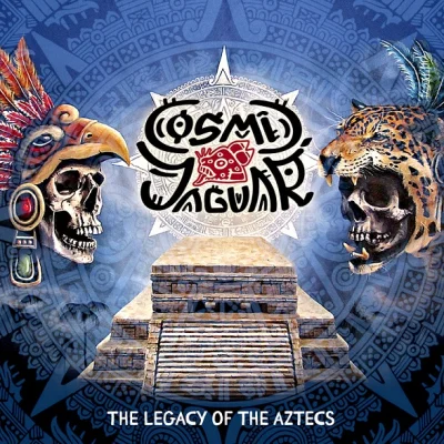 Cosmic Jaguar - The Legacy of the Aztecs (2023)