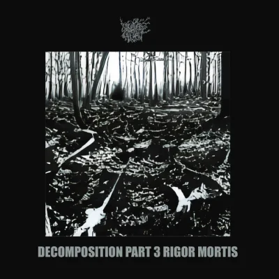 Muskeg Charnel - Decomposition Part 3: Rigor Mortis (2023)