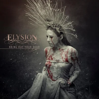 Elysion - Bring Out Your Dead (2023)