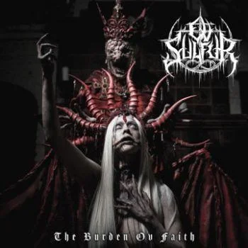 Ov Sulfur - The Burden Ov Faith (2023)