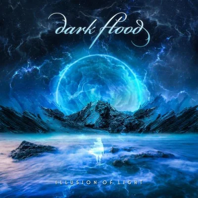 Dark Flood - Illusion Of Light (2023)