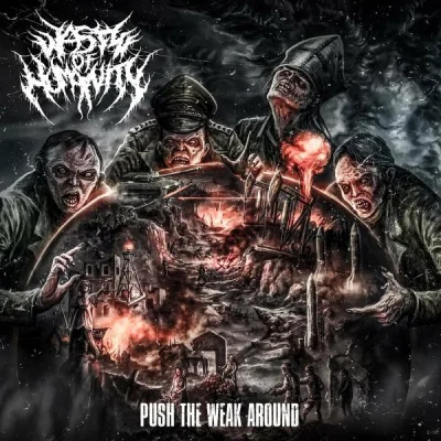 Waste Of Humanity - Push The Weak Around (2023)