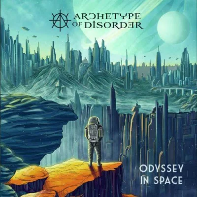 Archetype Of Disorder - Odyssey In Space (2023)