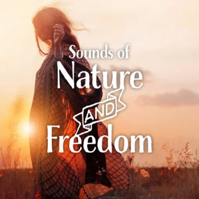 Sounds Of Nature And Freedom (2023)