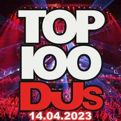 Top 100 DJs Chart (14.04.2023)