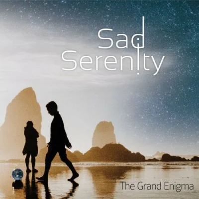 Sad Serenity - The Grand Enigma (2023)