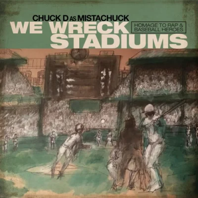 Chuck D - We Wreck Stadiums (2023)