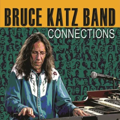 Bruce Katz Band - Connections (2023)