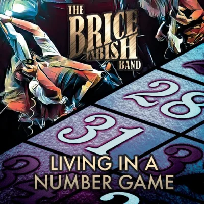 Brice Tabish Band - Living In A Number Game (2023)